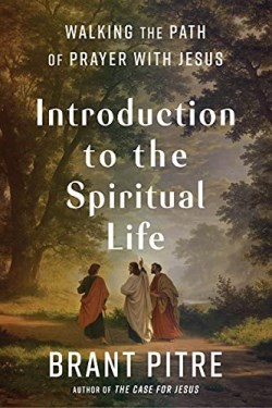 9780525572763 Introduction To The Spiritual Life