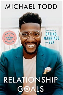 9780593192597 Relationship Goals : How To Win At Dating Marriage And Sex