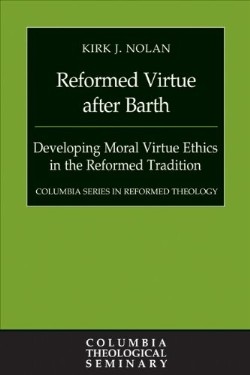 9780664260200 Reformed Virtue After Barth