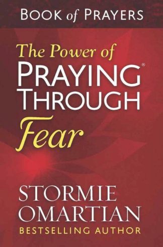 9780736967013 Power Of Praying Through Fear Book Of Prayers