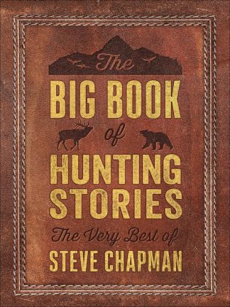 9780736978446 Big Book Of Hunting Stories