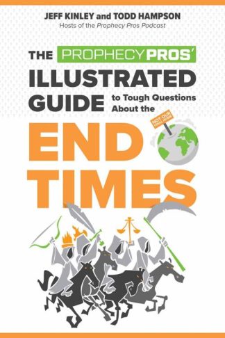 9780736983679 Prophecy Pros Illustrated Guide To Tough Questions About The End Times