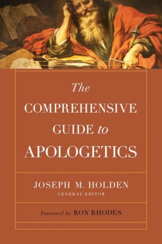 9780736985734 Comprehensive Guide To Apologetics