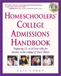 9780761527541 Home Schoolers College Admissions Handbook