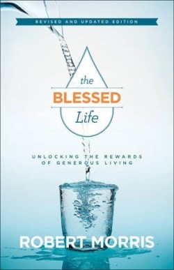 9780764218767 Blessed Life : Unlocking The Rewards Of Generous Living (Revised)
