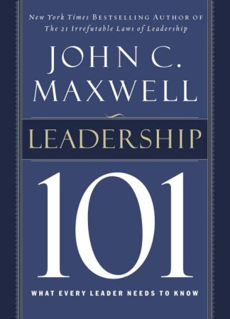9780785264194 Leadership 101 : What Every Leader Needs To Know