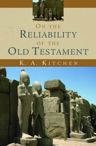 9780802803962 On The Reliability Of The Old Testament