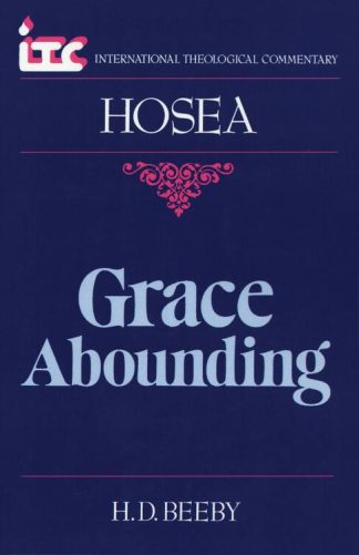 9780802804303 Hosea : Grace Abounding