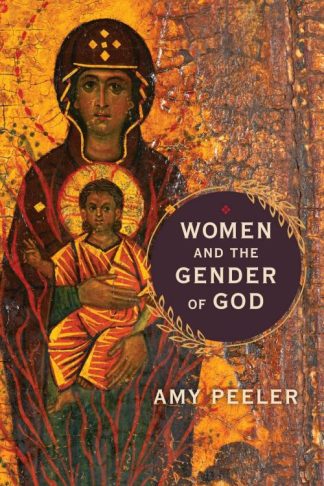 9780802879097 Women And The Gender Of God