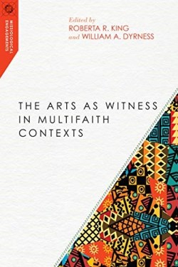 9780830851065 Arts As Witness In Multifaith Contexts