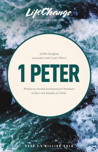 9780891090526 1 Peter : A Life Changing Encounter With Gods Word (Student/Study Guide)