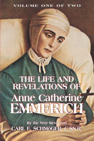 9780895550590 Life And Revelations Of Anne Catherine Emmerich Volume 1