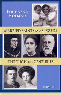 9780898708431 Married Saints And Blesseds Through The Centuries