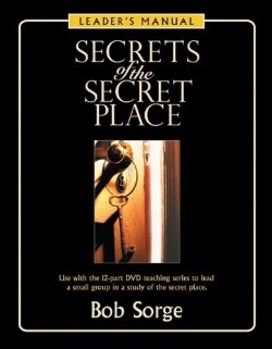 9780974966489 Secrets Of The Secret Place Leaders Manual (Teacher's Guide)