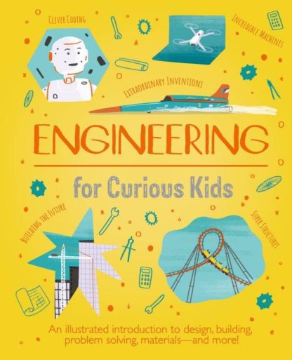 9781398820180 Engineering For Curious Kids