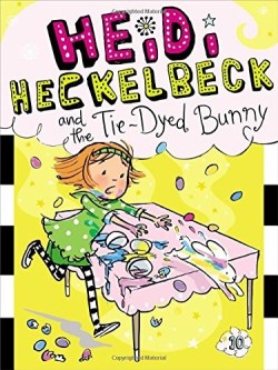 9781442489370 Heidi Heckelbeck And The Tie Dyed Bunny