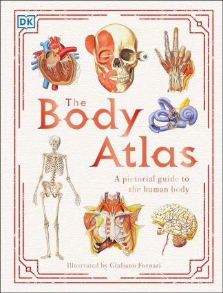 9781465490964 Body Atlas : A Pictorial Guide To The Human Body