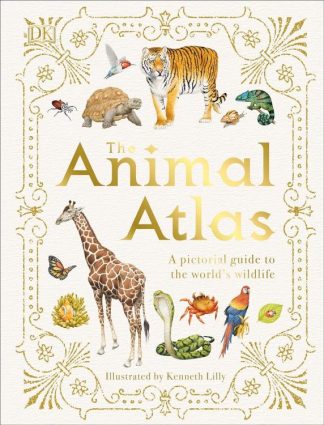 9781465490971 Animal Atlas : A Pictorial Guide To The World's Wildlife