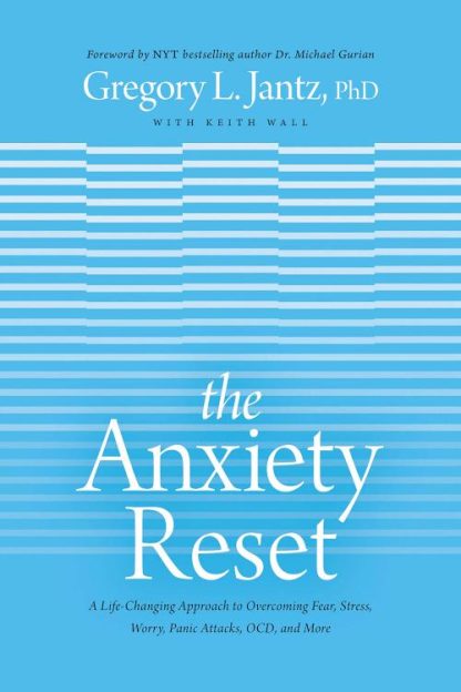 9781496441133 Anxiety Reset : A Life-Changing Approach To Overcoming Fear