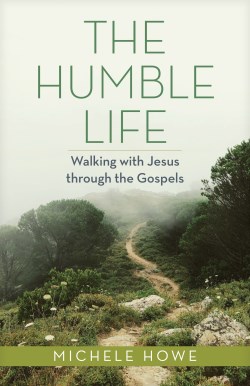 9781496485298 Humble Life : Walking With Jesus Through The Gospels