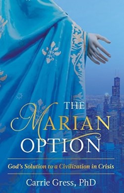 9781505109108 Marian Option : Gods Solution To A Civilization In Crisis