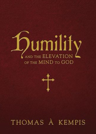 9781505122343 Humility And The Elevation Of The Mind To God