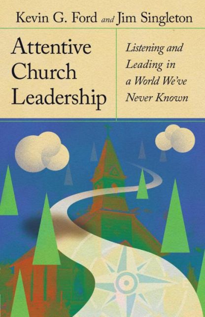 9781514006641 Attentive Church Leadership