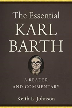 9781540964830 Essential Karl Barth