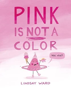 9781542026864 Pink Is Not A Color