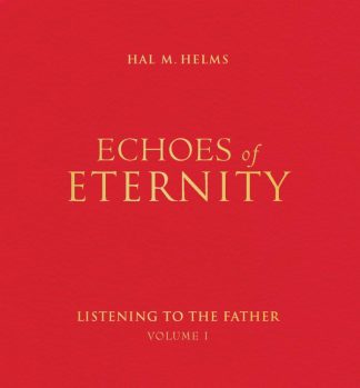 9781557251732 Echoes Of Eternity Volume 1 Listening To The Father