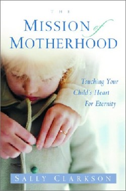 9781578565818 Mission Of Motherhood