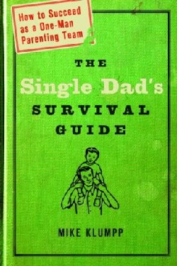 9781578566709 Single Dads Survival Guide