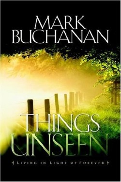 9781590528839 Things Unseen : Living With Eternity In Your Heart