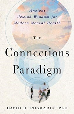 9781599475509 Connections Paradigm : Ancient Jewish Wisdom For Modern Mental Health