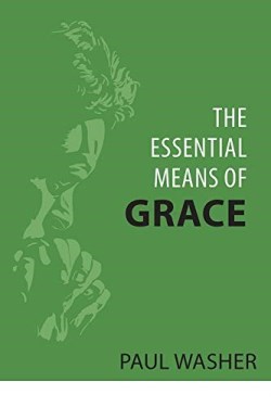 9781601788078 Essential Means Of Grace