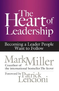 9781609949600 Heart Of Leadership