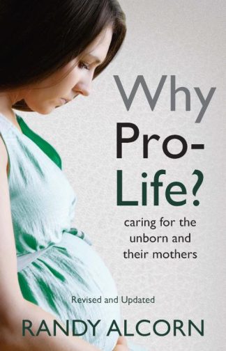 9781619700284 Why Pro Life (Revised)