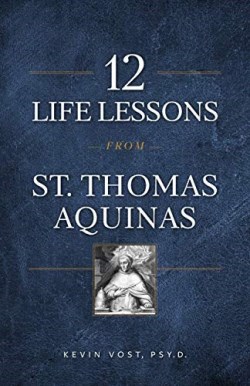 9781622828302 12 Life Lessons From Saint Thomas Aquinas