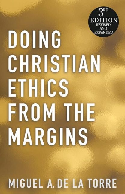 9781626985346 Doing Christian Ethics From The Margins (Revised)