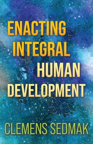 9781626985520 Enacting Integral Human Development