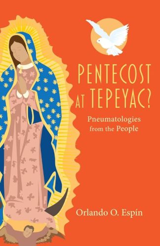 9781626985605 Pentecost At Tepeyac