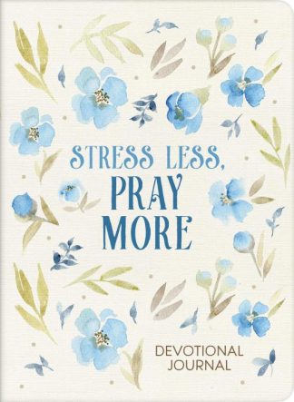 9781636097831 Stress Less Pray More Devotional Journal