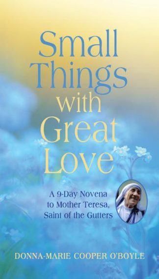 9781640601130 Small Things With Great Love