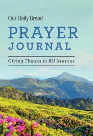 9781640702097 Our Daily Bread Prayer Journal