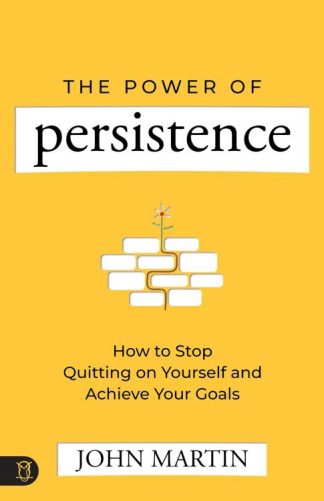9781640954694 Power Of Persistence