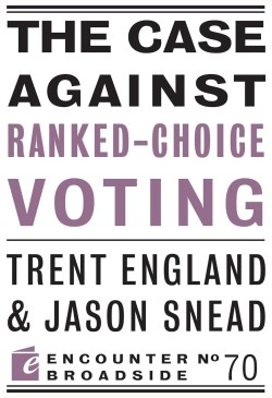 9781641773690 Case Against Ranked Choice Voting