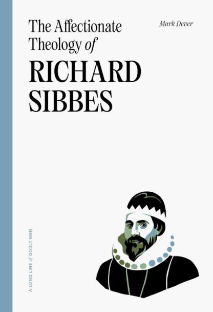 9781642895728 Affectionate Theology Of Richard Sibbes
