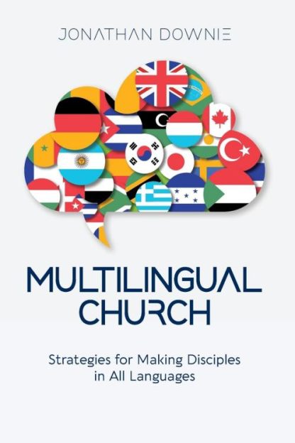 9781645085362 Multilingual Church : Strategies For Making Disciples In All Languages