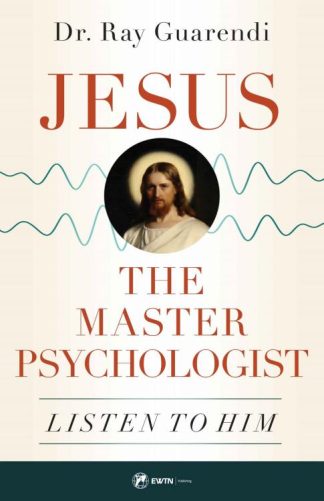 9781682782361 Jesus The Master Psychologist