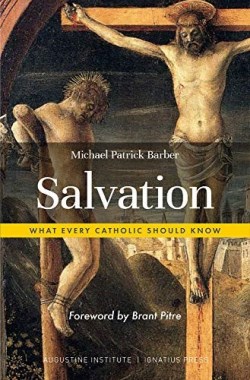 9781733522182 Salvation : What Every Catholic Should Know